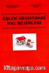 Eşler Arasındaki Mal Rejimleri