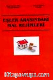 Eşler Arasındaki Mal Rejimleri