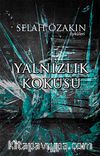 Yalnızlık Kokusu