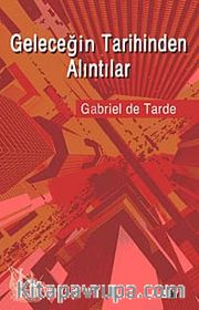 Geleceğin Tarihinden Alıntılar