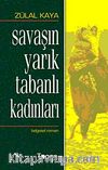 Savaşın Yarık Tabanlı Kadınları