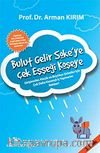 Bulut Gelir Söke'ye Çek Eşşeği Köşeye