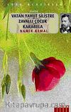 Vatan Yahut Silistre / Zavallı Çoçuk / Karabela