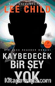 Kaybedecek Bir Şey Yok