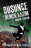 Düşünce Ölmek Lazım