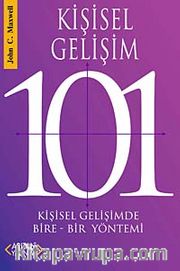 Kişisel Gelişim 101 <br /> Kişisel Gelişimde Bire-Bir Yöntemi