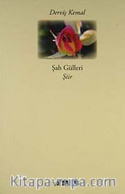 Şah Gülleri