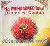 Hz. Muhammed'in (sav) Zikirleri ve Duaları (cep boy)
