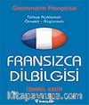 Fransızca Dilbilgisi / Türkçe Açıklamalı - Örnekli Alıştırmalı