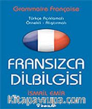Fransızca Dilbilgisi / Türkçe Açıklamalı - Örnekli Alıştırmalı