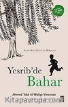 Yesrib'de Bahar & Müslümanlığın Doğuş Öyküsü