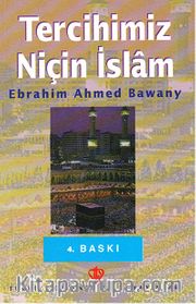 Tercihimiz Niçin İslam