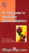 Hz. Peygamber'in Hayatından Davranış Modelleri