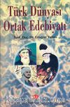 Türk Dünyası Ortak Edebiyatı