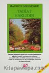 Tabiat Haklıdır