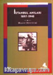 İstanbul Anıları (1897-1940)