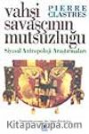 Vahşi Savaşçının Mutsuzluğu
