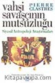 Vahşi Savaşçının Mutsuzluğu