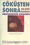 Çöküşten Sonra - Sosyalizmin Geleceği