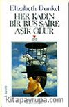 Her Kadın Bir Rus Şaire Aşık Olur