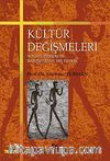 Kültür Değişmeleri & Sosyal Psikoloji Bakımından Bir Tetkik