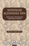 Sosyoloji Açısından Din