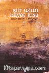 Şiir Uzun Hayat Kısa