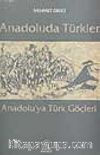 Anadolu'da Türkler (Anadolu'ya Türk Göçleri)