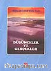 Düşünceler ve Gerçekler