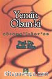 Yemin Olsun ki