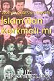 İslam'dan Korkmalı mı