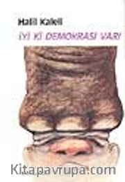 İyi ki Demokrasi Var!