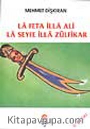 La Feta İlla Ali La Seyfe İlla Zülfikar