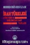 İran Türkleri (Türkyurdu ve Sebilürreşad'daki Yazıları)