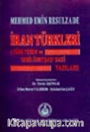 İran Türkleri (Türkyurdu ve Sebilürreşad'daki Yazıları)