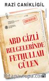 ABD Gizli Belgelerinde Fethullah Gülen