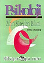 Psikoloji (Zihin Süreçleri Bilimi)