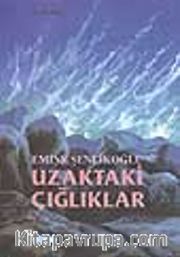 Uzaktaki Çığlıklar