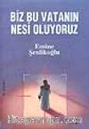 Biz Bu Vatanın Nesi Oluyoruz
