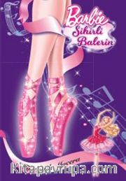 Barbie Sihirli Balerin - Fantastik Macera 