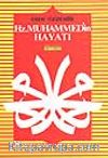 Hz. Muhammed'in Hayatı