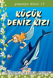 Küçük Deniz Kızı/Papatya Dizisi 17