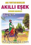 Akıllı Eşek (Kırgız Masalı)/Anayurttan Masallar/Resimli Çocuk Klasikleri Dizisi
