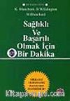 Sağlıklı ve Başarılı Olmak İçin Bir Dakika