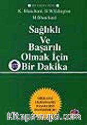 Sağlıklı ve Başarılı Olmak İçin Bir Dakika