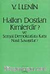 Halkın Dostları Kimlerdir? Ve Sosyal Demokratlara karşı Nasıl Savaşırlar