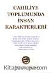 Cahiliye Toplumunda İnsan Karakterleri