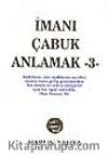 İmanı Çabuk Anlamak-3-