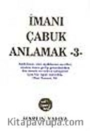 İmanı Çabuk Anlamak-3-