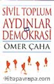 Sivil Toplum, Aydınlar ve Demokrasi
